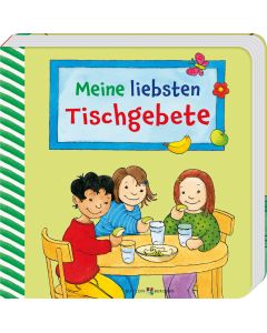 Meine liebsten Tischgebete