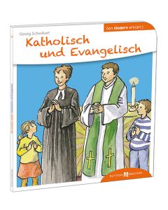 Katholisch und Evangelisch den Kindern erklärt