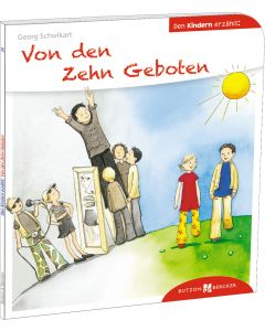 Von den Zehn Geboten den Kindern erzählt