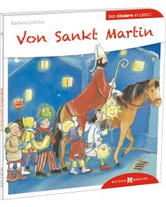 Von Sankt Martin den Kindern erzählt
