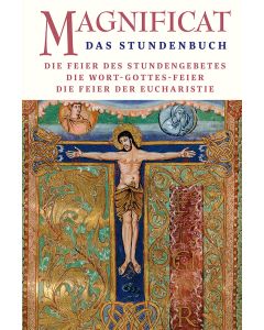 MAGNIFICAT - DIE FEIER DES STUNDENGEBETS