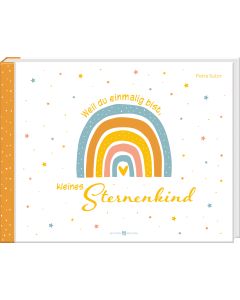 Weil du einmalig bist, kleines Sternenkind