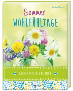 Sommer-Wohlfühltage