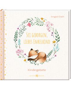 Sei geborgen, liebes Enkelkind