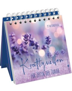 Kraftquellen für Zeiten der Trauer