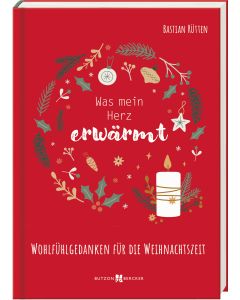 Was mein Herz erwärmt