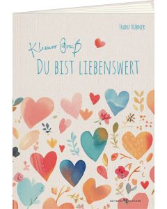 Kleiner Gruß. Du bist liebenswert