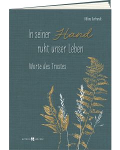In seiner Hand ruht unser Leben