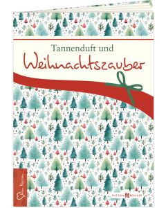 Tannenduft und Weihnachtszauber