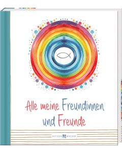 Alle meine Freundinnen und Freunde