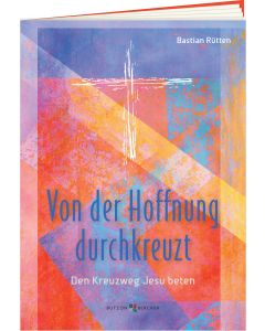 Von der Hoffnung durchkreuzt