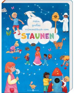 Mein großes Wimmelbuch vom Staunen