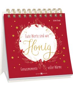 Gute Worte sind wie Honig