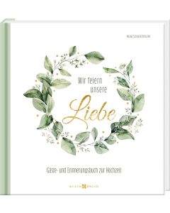 Wir feiern unsere Liebe