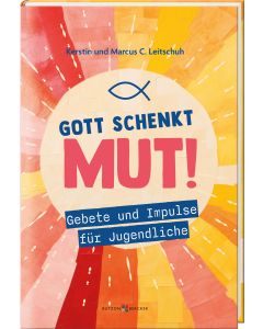 Gott schenkt Mut!