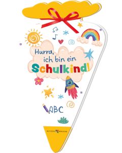 Hurra, ich bin ein Schulkind!