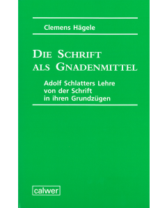 Die Schrift als Gnadenmittel