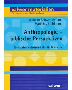 Anthropologie - biblische Perspektiven