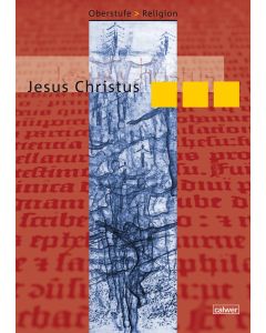 Oberstufe Religion - Jesus Christus