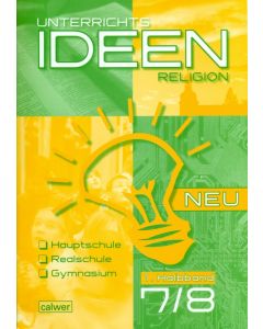 Unterrichtsideen Religion 7./8. Klasse 1. Halbband