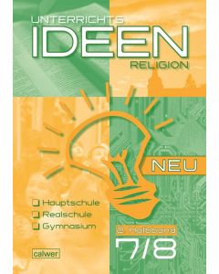 Unterrichtsideen Religion 7./8. Schuljahr 2. Halbband