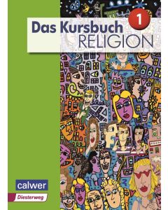 Das Kursbuch Religion 1 - Ausgabe 2015