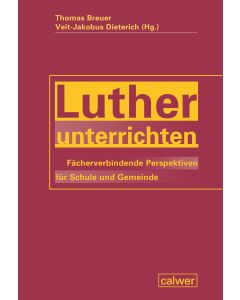 Luther unterrichten