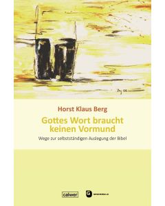 Gottes Wort braucht keinen Vormund