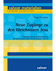 Neue Zugänge zu den Gleichnissen Jesu