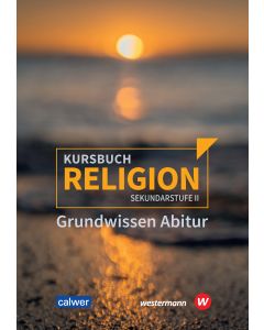 Kursbuch Religion Sekundarstufe II - Ausgabe 2021