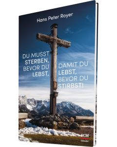 Du musst sterben, bevor du lebst, damit du lebst, bevor du stirbst!