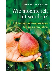 Wie möchte ich alt werden?