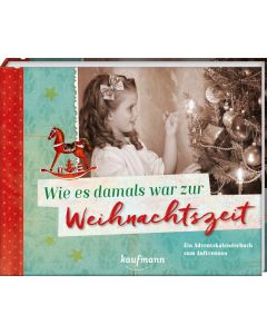 Wie es damals war zur Weihnachtszeit