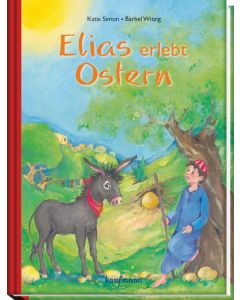 Elias erlebt Ostern