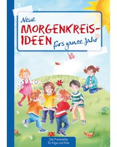 Neue Morgenkreis-Ideen fürs ganze Jahr