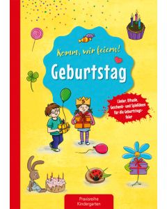 Komm, wir feiern! Geburtstag