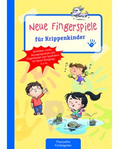 Neue Fingerspiele für Krippenkinder