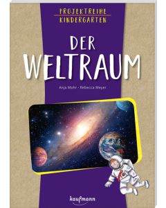 Projektreihe Kindergarten - Der Weltraum
