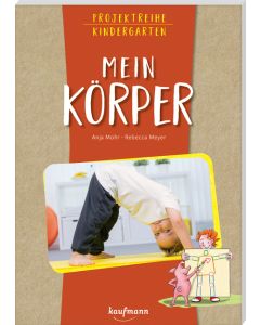 Projektreihe Kindergarten - Mein Körper