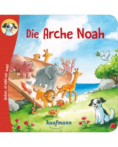 Anton, erzähl mir was! Die Arche Noah