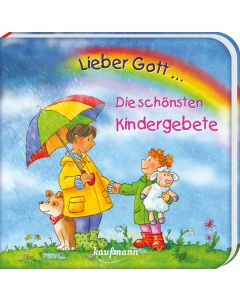 Lieber Gott ... Die schönsten Kindergebete
