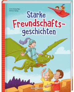 Starke Freundschaftsgeschichten