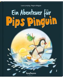 Ein Abenteuer für Pips Pinguin