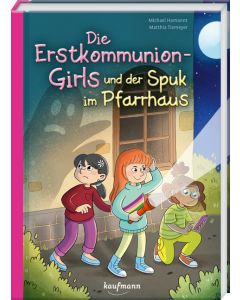 Die Erstkommunion-Girls und der Spuk im Pfarrhaus