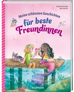 Meine schönsten Geschichten für beste Freundinnen