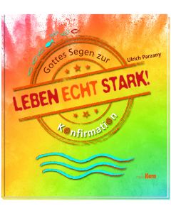 Leben echt stark!