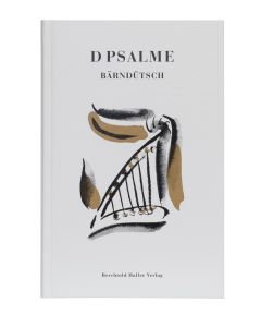 D Psalme - bärndütsch