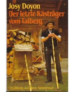 Der letzte Kästräger vom Talberg