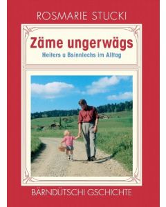 Zäme ungerwägs