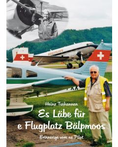 Es Läbe für e Flugplatz Bälpmoos